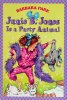 Junie B. Jones Is a Party Animal Junie B. Jones No. 10