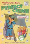 The Berenstain Bears and the Perfect Crime Stan Berenstain;Jan Berenstain
