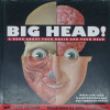 Big Head: A Book About Your Brain and Your Head
