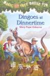 The magic tree house: Dingoes at Dinnertime Mary Pope Osborne