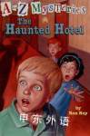 The Haunted Hotel (A to Z Mysteries) Ron Roy