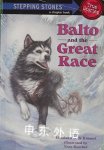 Balto and the Great Race (Stepping Stone) Elizabeth Cody Kimmel