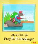 Frog and the Stranger Max Velthuijs