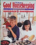 The Good Housekeeping Illustrated Children's Cookbook Marianne Zanzarella