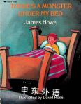 There Is a Monster under My Bed James Howe