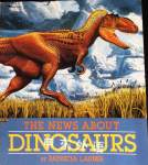 The News About Dinosaurs Patricia Lauber