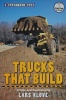 Trucks That Build