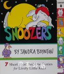 Snoozers : 7 Short Short Bedtime Stories for Lively Little Kids Sandra Boynton