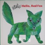 Hello Red Fox (The World of Eric Carle) Eric Carle