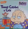 Tommy Catches A Cold