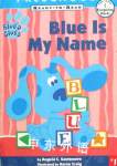 Blue Is My Name Angela C. Santomero