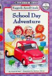Raggedy Ann and Andy: School Day Adventure Patricia Hall