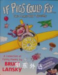 If Pigs Could Fly And Other Deep Thoughts Bruce Lansky