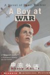 A Boy at War: A Novel of Pearl Harbor Harry Mazer