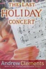   The Last Holiday Concert  