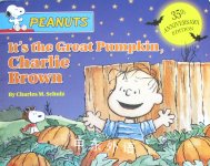 It's the Great Pumpkin, Charlie Brown Charles M. Schulz