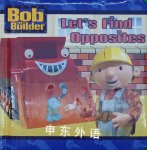 Lets Find Opposites Bob the Builder Jenny Miglis