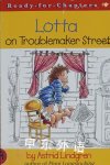 Lotta on Troublemaker Street Astrid Lindgren
