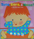 Toes Ears & Nose! A Lift-the-Flap Book Marion Dane Bauer,Karen Katz