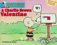 A Charlie Brown Valentine Peanuts Charles M. Schulz