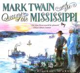 Mark Twain and the Queens of the Mississippi CHERYL HARNESS