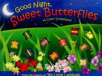 Good Night Sweet Butterflies Melanie Gerth
