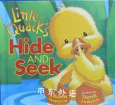Little Quack's Hide and Seek Lauren Thompson