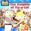 The Knights of FixaLot