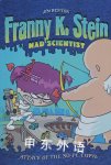 Franny K.Stein mad scientist:Attack of the 50-ft cupid