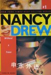 Without a Trace Nancy Drew: All New Girl Detective #1 Carolyn Keene