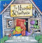 The Haunted Schoolhouse: A Spooky Lift-the-Flap Book Jacklyn Williams