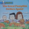 The Great Pumpkin Strikes Again! Peanuts