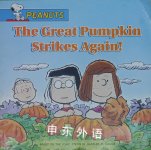 The Great Pumpkin Strikes Again! Peanuts Charles M. Schulz