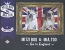 Mitzi Boo and Mia, Too:Go to England