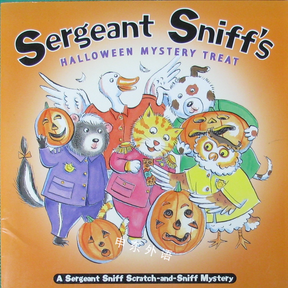 Sergeant Sniff's Halloween Mystery Treat A Sergeant Sniff ScratchandSniff Mystery (Sergeant