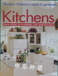 Kitchens: Your Guide to Planning and Remodeling
 Better Homes and Gardens Books