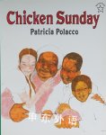 Chicken Sunday Polacco, Patricia