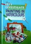 Watercolour Painting (Let's Investigate) Peter Haddock