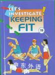 Keeping Fit (Let's Investigate) Peter Haddock Ltd
