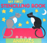 My First Stencilling Book: Animals ANON
