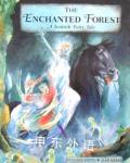 The Enchanted Forest: A Scottish Fairytale Rosalind Kerven