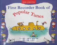 First Recorder Book Popular Tunes J BAILEY