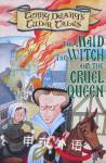 The Maid, the Witch and the Cruel Queen (Tudor Tales) Terry Deary