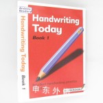 Handwriting Today ：Handwriting Today Book 1（Excellent handwriting practice for all ages）