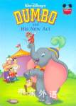Walt Disney's Dumbo and His New Act Disney