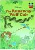 The Runaway Wolf Cub