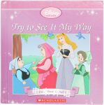 Try to See It My Way (Disney Princess Collection (Sleeping Beauty)) Jacqueline Ball