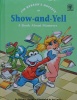 Show And Yell: A Book about Manners