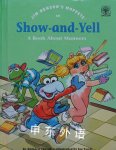 Show And Yell: A Book about Manners Richard Chevat