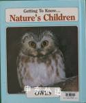 Getting To Know... Natures Children Raccoons Owls